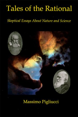 Imagen de archivo de Tales of the Rational : Skeptical Essays About Nature and Science a la venta por HPB-Diamond