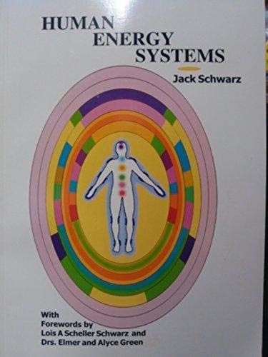 Stock image for Human Energy Systems: A Way of Good Health Using Our Electromagnetic Fields for sale by HPB-Red