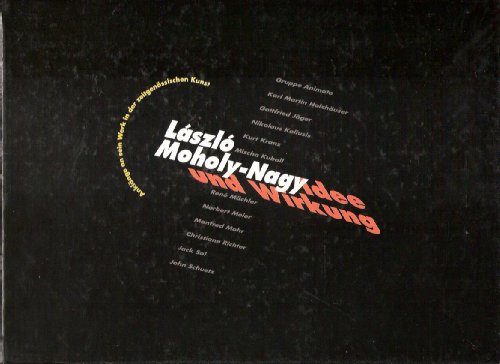 Stock image for Laszlo Moholy-Nagy From Budapest to Berlin 1914-1923 for sale by ANARTIST