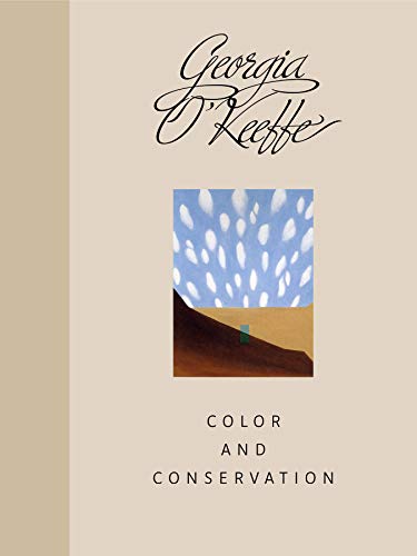 Stock image for Georgia O'Keeffe: Color and Conservation for sale by Small World Books