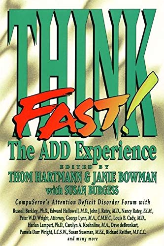 Think Fast: The ADD Experience - Thom Hartmann, Janie Bowman