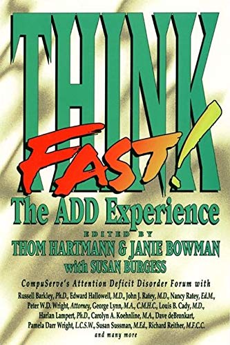 Imagen de archivo de Think Fast: the A.D.D. Experience a la venta por Robinson Street Books, IOBA