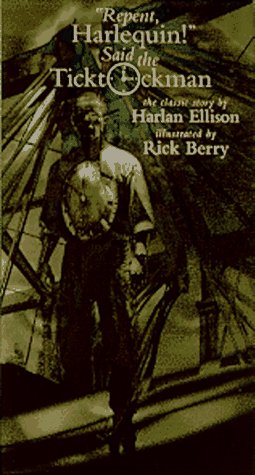 Repent, Harlequin! Said the Ticktockman: The Classic Story (Signed, Limited Edition) (9781887424363) by Ellison, Harlan; Berry, Rick