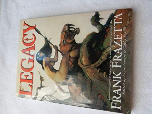 Beispielbild fr Legacy: Selected Paintings and Drawings by the Grand Master of Fantastic Art, Frank Frazetta zum Verkauf von ThriftBooks-Dallas