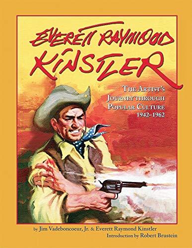 9781887424936: Everett Raymond Kinstler: The Artist's Journey Through Popular Culture 1942-1962