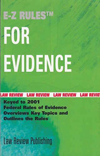 Beispielbild fr E-Z rules for the Federal Rules of Evidence: With summaries of the Official Advisory Comments zum Verkauf von HPB-Diamond