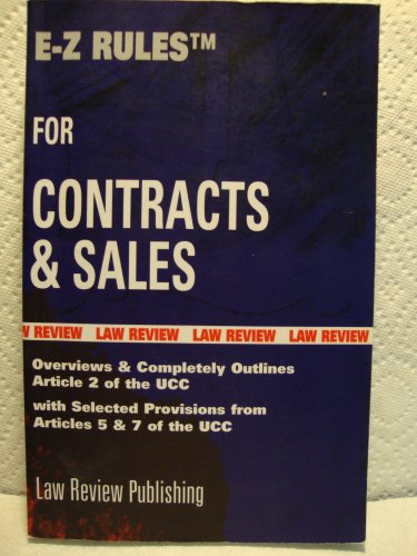 Stock image for E-Z For Article 2 of the U.C.C. Rules for Contracts & Sales With Selected Provisions from Articles 7 for sale by Better World Books