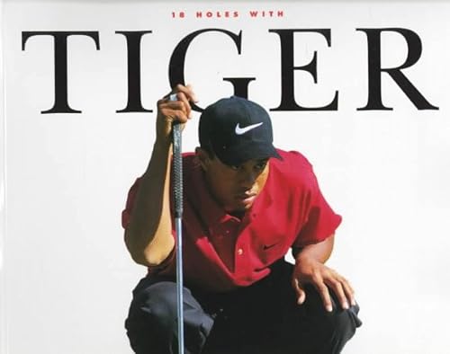 Imagen de archivo de 18 Holes With Tiger a la venta por Top Notch Books