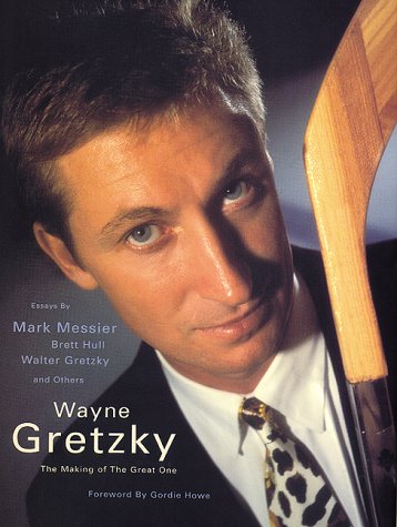 Stock image for Wayne Gretzky: The Making of the Great One for sale by Decluttr