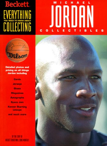 Stock image for Everything You Need to Know About Collecting Michael Jordan Memor for sale by Hawking Books