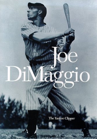 Stock image for Joe Dimaggio: The Yankee Clipper for sale by SecondSale