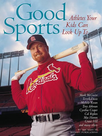 Imagen de archivo de Good Sports: Athletes Your Kids Can Look Up to a la venta por Wonder Book