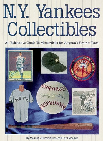 Imagen de archivo de New York Yankees Collectibles : An Exhaustive Guide to Memorabilia for America's Favorite Team a la venta por Better World Books