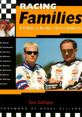 Beispielbild fr Racing Families : A Tribute to Racing's Fastest Dynasties zum Verkauf von Wonder Book