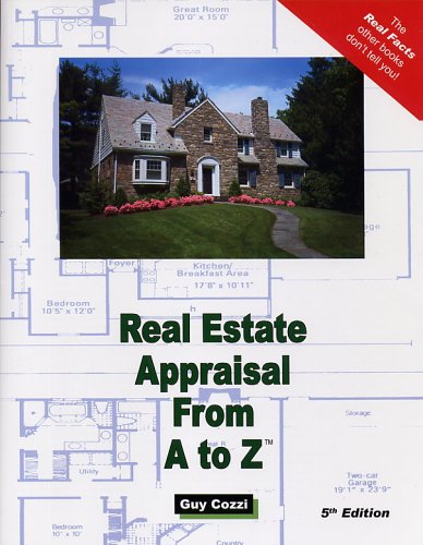 Beispielbild fr Real Estate Appraisal from A to Z : Real Estate Appraiser, Homeowner, Home Buyer and Seller Survival Kit Series zum Verkauf von Better World Books