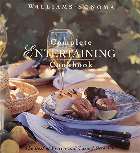 Imagen de archivo de Williams Sonoma Complete Entertaining Cookbook a la venta por Gulf Coast Books
