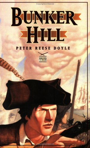 9781887456081: Bunker Hill (Drums of war) by Doyle, Peter Reese (1998) Paperback
