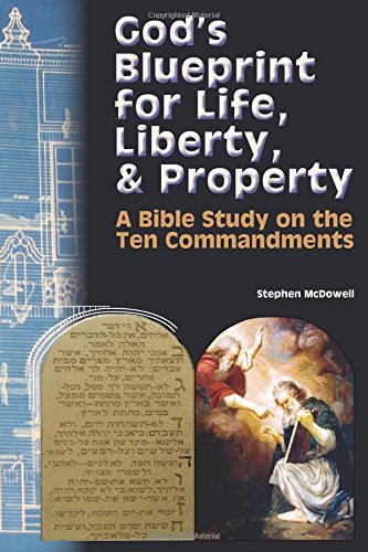 Stock image for God's Blueprint for Life, Liberty, and Property for sale by Better World Books: West