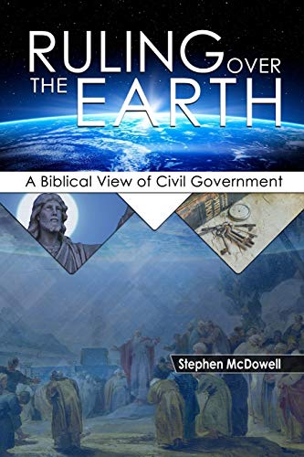 Stock image for Ruling Over the Earth: A Biblical View of Civil Government for sale by ThriftBooks-Dallas