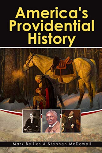 Stock image for America's Providential History: Biblical Principles of Education, Government, Politics, Economics, and Family Life (Revised and Expanded Version) for sale by HPB-Red