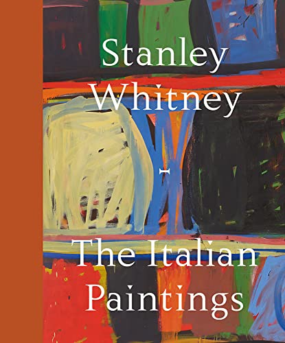 9781887457248: Stanley Whitney: The Italian Paintings