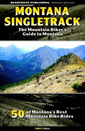 Beispielbild fr Montana Singletrack: The Mountain Biker's Guide to Montana zum Verkauf von ThriftBooks-Dallas