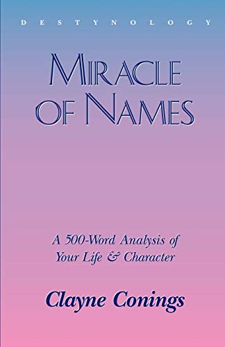 Beispielbild fr Miracle of Names : A 500 Word Description of Your Character zum Verkauf von Better World Books: West