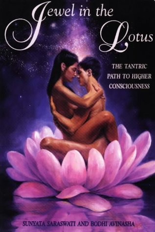 Stock image for Jewel in the Lotus: The Tantric Path to Higher Consciousness : A Complete and Systematic Couse in Tantric Kriya Yoga for sale by ZBK Books