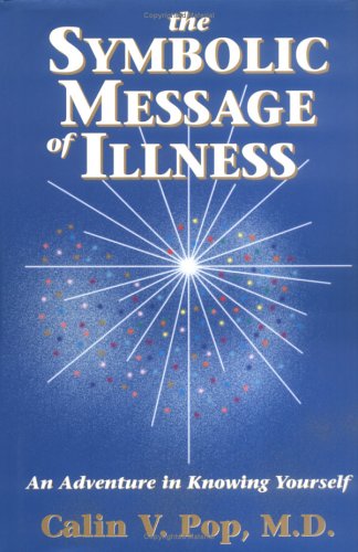 Imagen de archivo de Symbolic Message of Illness: An Adventure in Knowing Yourself a la venta por WorldofBooks