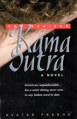 Beispielbild fr The Revised Kama Sutra: A Novel zum Verkauf von Hay-on-Wye Booksellers