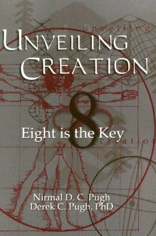 9781887472432: Unveiling Creation: Eight is the Key
