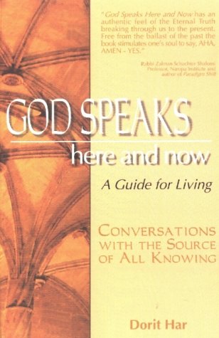 Imagen de archivo de God Speaks Here and Now - A Guide For Living a la venta por Once Upon A Time Books
