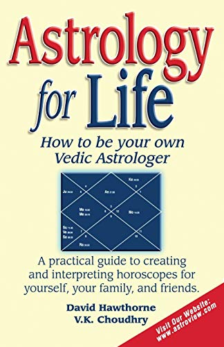 Imagen de archivo de Astrology for Life: How to Be Your Own Vedic Astrologer a la venta por ThriftBooks-Dallas