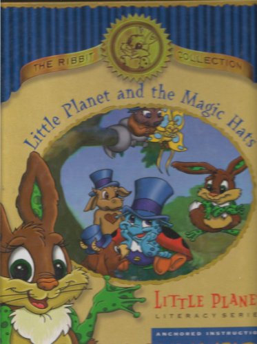 9781887485128: The Ribbit Collection: Little Planet and the Magic Hats (Little Planet Literacy Series [Anchored Instruction])