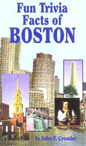 Imagen de archivo de Fun Trivia Facts of Boston (Fun Trivia Facts Series) a la venta por More Than Words