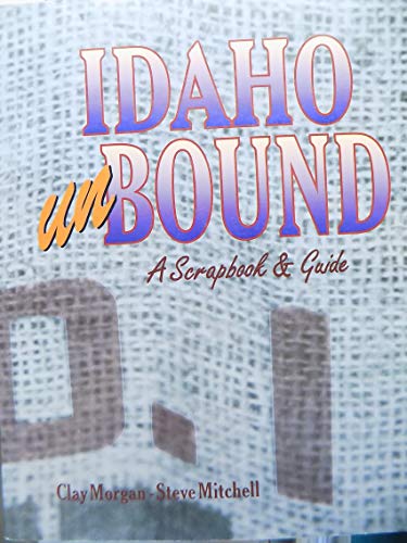 Beispielbild fr Idaho Unbound zum Verkauf von Jenson Books Inc