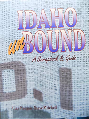 Stock image for Idaho Unbound for sale by Jenson Books Inc