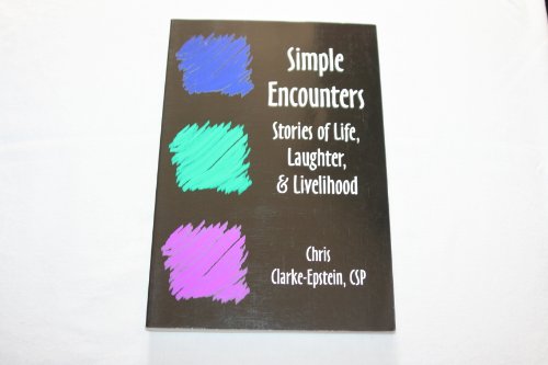 Stock image for Simple Encounters: Stories of life, laughter, & lifelihood for sale by Wonder Book