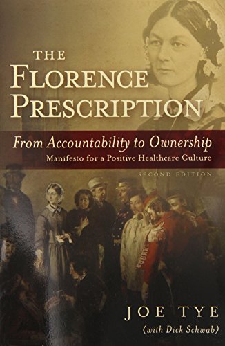 Imagen de archivo de The Florence Prescription: From Accountability to Ownership a la venta por Your Online Bookstore