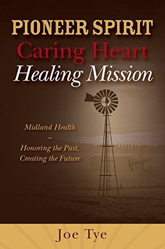 Stock image for Pioneer Spirit, Caring Heart, Healing Mission for sale by HPB-Red