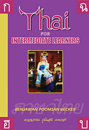 Imagen de archivo de Thai for Intermediate Learners a la venta por Irish Booksellers