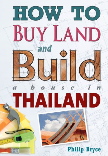 Beispielbild fr How to Buy Land and Build a House in Thailand zum Verkauf von ThriftBooks-Atlanta