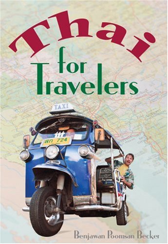 Beispielbild fr Thai for Travelers (English and Thai Edition) zum Verkauf von Seattle Goodwill
