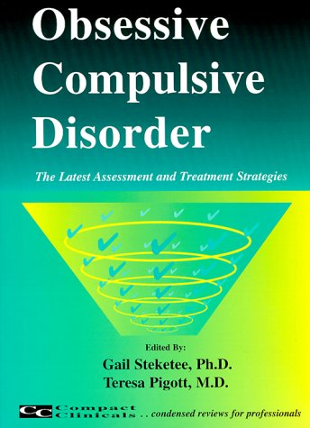 Imagen de archivo de Obsessive Compulsive Disorder : The Latest Assessment and Treatment Strategies a la venta por HPB-Movies