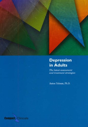 Beispielbild fr Depression in Adults : The Latest Assessment and Treatment Strategies zum Verkauf von Better World Books