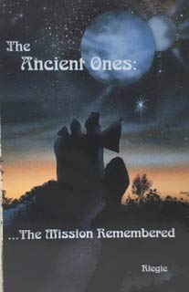 Stock image for The Ancient Ones: The Mission Remembered for sale by ThriftBooks-Dallas