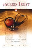 Stock image for Sacred Trust : The Ten Rules of Life, Death, and Medicine for sale by Better World Books