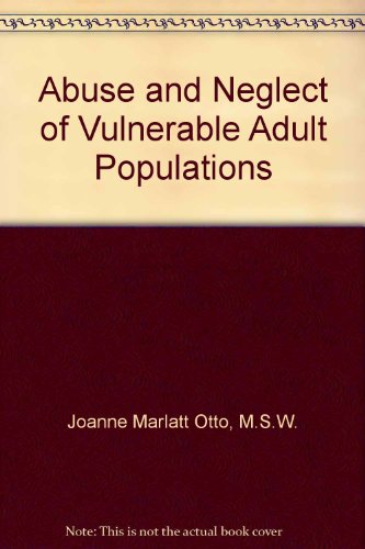 Stock image for Abuse and Neglect of Vulnerable Adult Populations for sale by HPB-Red