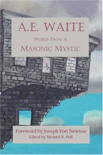 Imagen de archivo de A. E. Waite: Words from a Masonic Mystic a la venta por HPB-Ruby