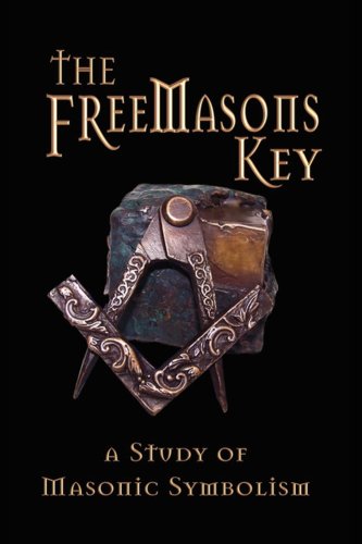 Stock image for The Freemasons Key - A Study of Masonic Symbolism for sale by Goodwill Southern California